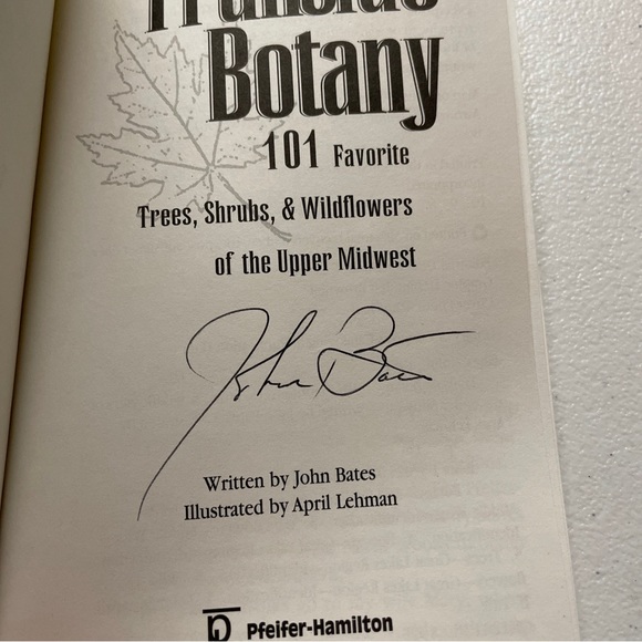 Trailside Botany 101 Favorite Trees Shrubs and Wildflowers Upper Midwest Bates - Picture 5 of 13